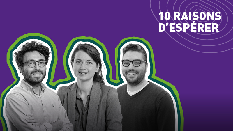 Episode 3 10 raisons d'espérer