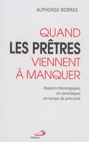 QUAND LES PRËTRES VIENNENT QUAND LES PRËTRES VIENNENT