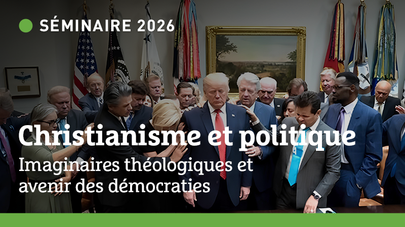 Séminaire christianisme et politique 