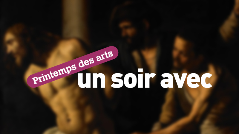 Le Printemps des arts : un soir avec